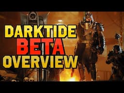 DARKTIDE - Pre-Release Beta Overview