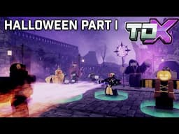 TDX Halloween UPDATE NIGHT I.. | ROBLOX