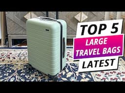 Top 5 Best Large Travel Bags 2024