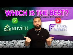 Fusion Markets vs EnviFx : Your Guide to Choosing the Best Broker!