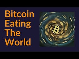 Bitcoin Eating The World