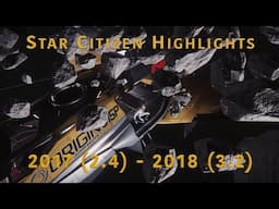 Star Citizen Highlights (2.4~3.2)