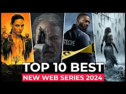 Top 10 New Web Series On Netflix, Amazon Prime Video, MAX | New Released Web Series 2024