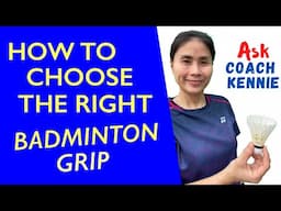 HOW TO CHOOSE THE RIGHT GRIP FOR YOUR BADMINTON RACKET #badminton