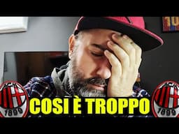 [FOLLIA!!!] COSI È TROPPO... || News Milan