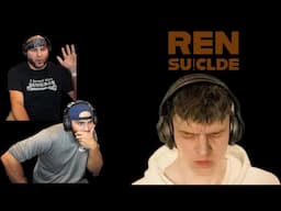 Rensday Gets Heavy With Su!clde- Reaction