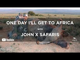 One Day I'll Get to Africa | 40 Years Later With The Dalby's | John X Safaris