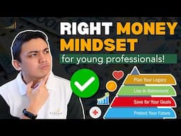 The Right Money Mindsets for Young Professionals [Part 1]