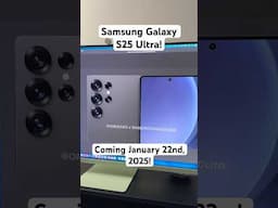 Samsung Galaxy S25 Ultra Coming January 22nd, 2025! #shorts #s25ultra