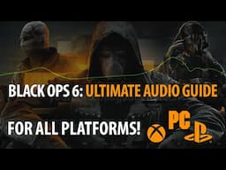 Best Audio Settings for Black Ops 6 (With AUTO-EQ Tool - ALL Platforms!)