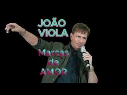 MARCAS DE AMOR - João Viola (Videofoto - 22.11.24)