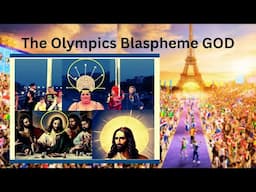 The Olympics Blaspheme GOD