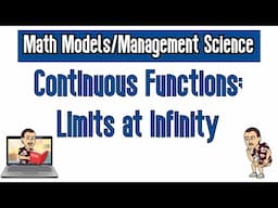 Continuous Functions; Limits at Infinity