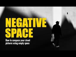 How to use negative space in street photography