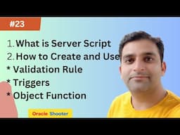 App_Composer #23 - What is Server Script, How to Use Validation Rule, Triggers & Object Function