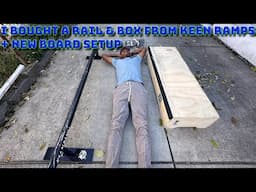 I Bought a Rail & Box From Keen Ramps + New Board Setup