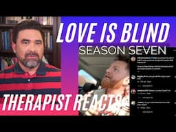 Love Is Blind S7 #77 - (Stephen Red Flags) - Therapist Reacts (Intro)