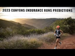 Canyons Endurance Runs Predictions | 2023