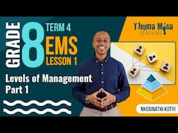 Gr8 EMS (Economics & Entrepreneurship) | Term 4 Lesson 1 | Levels of Management: Part 1