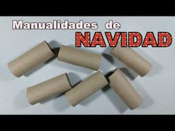 MANUALIDADES PARA NAVIDAD con tubos de cartón. RECICLAJE DIY