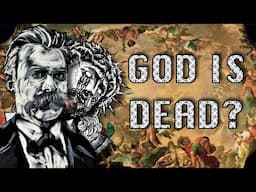 Why Nietzsche said 'GOD IS DEAD'?