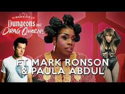 Mark Ronson and Paula Abdul in Kelvorda — Best of Dungeons and Drag Queens Season 1