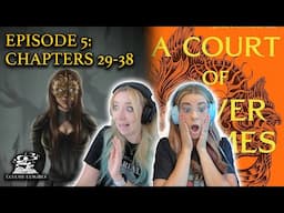 ACOSF (Chapters 29-38) Explained | Fantasy Fangirls Podcast Insights & Theories