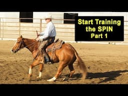 How To Start Training The SPIN - Part 1 - Reining & Reined Cow Horse Training