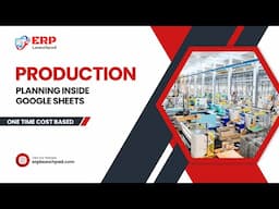 Google Sheets & Appsheet based Manufacturing Production | Light Weight ERP | OneTime Reasonable Cost