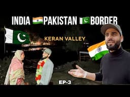 Emotional Moment At Keran Valley || Closest Border Of India 🇮🇳 Pakistan 🇵🇰 || Episode 3 || The Umar