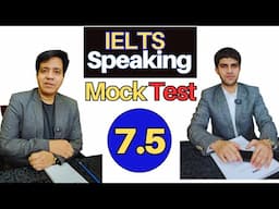 IELTS Speaking Mock Test 7.5 By Asad Yaqub & Mustaeen Asad