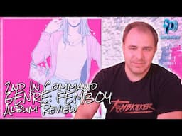 2nd In Command - GENRE: FEMBOY - Album Review