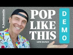 POP LIKE THIS  -- Line Dance DEMO