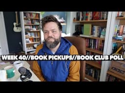 Week 40! Birthday Book Shopping, Stephen King Book Club Poll, And More