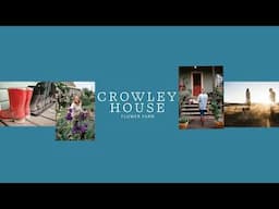 Crowley House Flower Farm Live Stream