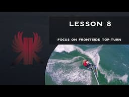 KITEKAHUNAS - Learn Wave Kitesurfing - Lesson 8 -  Focus on Frontside Top-Turn