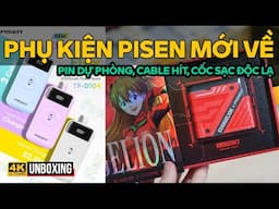 PHỤ KIỆN PISEN MỚI VỀ: PIN DỰ PHÒNG, CABLE HÍT, CỐC SẠC ĐỘC LẠ...