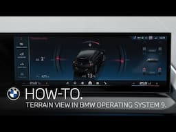 How-To: Terrain View in BMW Operating System 9.