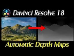 Davinci Resolve 18 Automatic Depth Maps