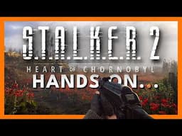 Surviving the Zone in STALKER 2 is BRUTAL | Stalker 2 Hands On