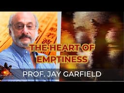 Emptiness and the Core of Buddhist Metaphysics with Jay Garfield