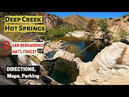 How to Hike to The Deep Creek Hot Springs. Directions, Maps, Parking. San Bernardino Nat’l Forest