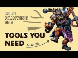 The Only Tools You Need to Start Painting Minis