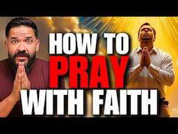 How To PRAY With FAITH‼️🔥