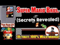 Super Mario Bros. NES Walkthrough | 100% Guide | Video Games 101