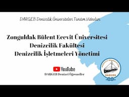 Zonguldak Bülent Ecevit Üniversitesi / Denizcilik İşletmeleri Yönetimi