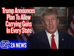 Trump Announces Plan To Allow Carrying Guns In Every State