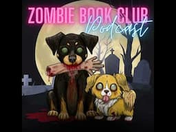 Pets in the Apocalypse, and Zombie Erotica | Zombie Book Club Ep 64