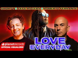 SHORTY ❌ CECE ROGERS ❌ ROBERTO FERRANTE - Love Everyday [Official Lyric Video]