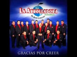 Por Confiar en Ti - La Arrolladora Banda El Limón [Gracias Por Creer]